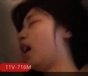 年轻学生妹自拍8分钟资源 11V-716M